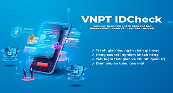 Dịch vụ xác thực thông tin CCCD gắn chíp VNPT ID Check